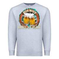 Heather Grey beer never broke my heart Premium Sweatshirt - texasbilliewilder