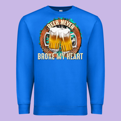 Premium Sweatshirt beer never broke my heart