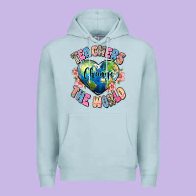 Teachers Change The World Premium Hoodie Designed By Jahusdesignshop