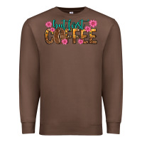 Chestnut but first coffee Premium Sweatshirt - texasbilliewilder