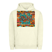 Pigment Pistachio only the brave teach Urban Hoodie - JahusDesignShop
