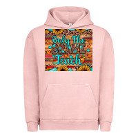 Pigment Salmon only the brave teach Urban Hoodie - JahusDesignShop