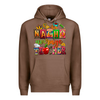 Chestnut nacho average teacher Premium Hoodie - AdoDesignShop