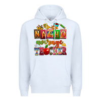 White nacho average teacher Premium Hoodie - AdoDesignShop