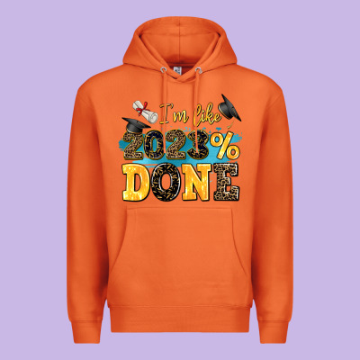 I M Like 2023 Done Premium Hoodie Designed By Adodesignshop