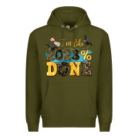 Army Green i m like 2023 done Premium Hoodie - AdoDesignShop