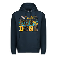Navy i m like 2023 done Premium Hoodie - AdoDesignShop