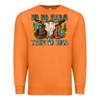 Carrot do no harm take no bull western Premium Sweatshirt - texasbilliewilder