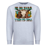 Heather Grey do no harm take no bull western Premium Sweatshirt - texasbilliewilder