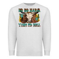 Oatmeal Heather do no harm take no bull western Premium Sweatshirt - texasbilliewilder