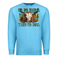 Ocean Blue do no harm take no bull western Premium Sweatshirt - texasbilliewilder