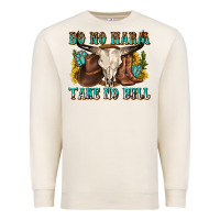 Sandshell do no harm take no bull western Premium Sweatshirt - texasbilliewilder