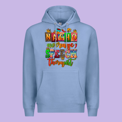 Nacho Average Speech Therapist Premium Hoodie Designed By Adodesignshop