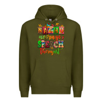 Army Green nacho average speech therapist Premium Hoodie - AdoDesignShop