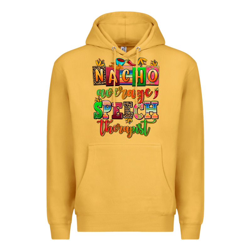 Nacho Average Speech Therapist Premium Hoodie by AdoDesignShop | Teevron
