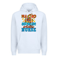 White nacho average pediatric nurse   with nacho Premium Hoodie - AdoDesignShop