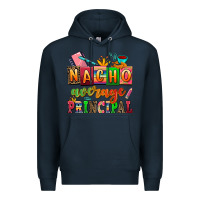 Navy nacho average principal Premium Hoodie - AdoDesignShop