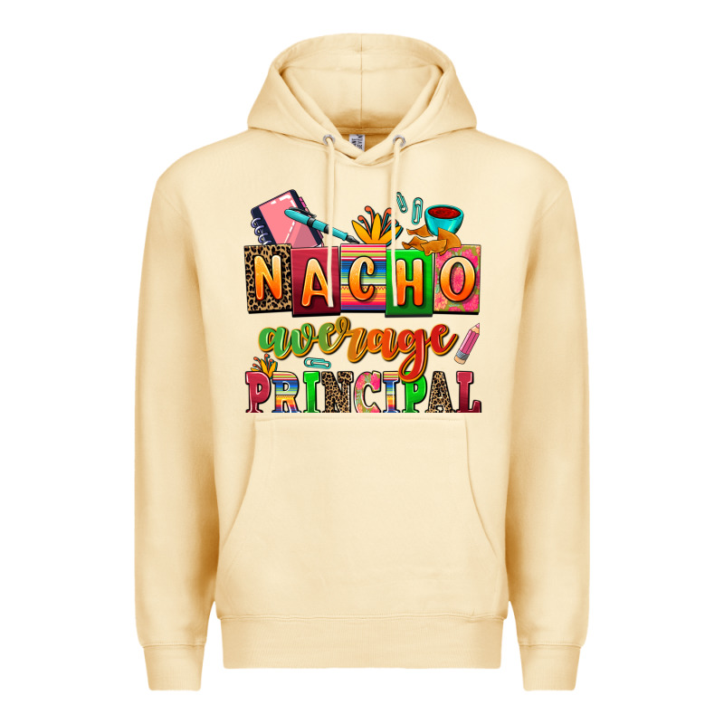 Nacho Average Principal Premium Hoodie by AdoDesignShop | Teevron