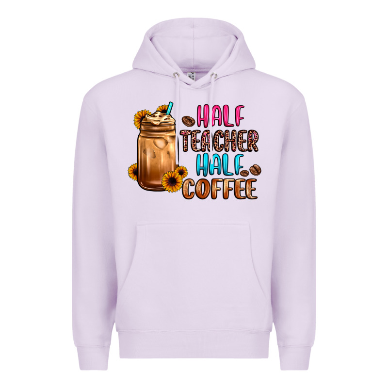 Half Teacher Half Coffee Premium Hoodie by JahusDesignShop | Teevron