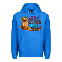 True Royal half teacher half coffee Premium Hoodie - JahusDesignShop
