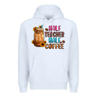 White half teacher half coffee Premium Hoodie - JahusDesignShop