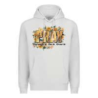 Dove Grey pray through it on it and over it Premium Hoodie - JahusDesignShop