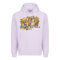 Lilac pray through it on it and over it Premium Hoodie - JahusDesignShop