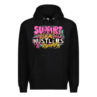 Black support local hustlers and dreamers Premium Hoodie - JahusDesignShop