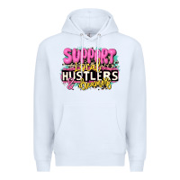 White support local hustlers and dreamers Premium Hoodie - JahusDesignShop