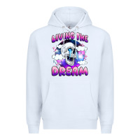 White living the dream Premium Hoodie - JahusDesignShop