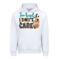 White too bad i don't care Urban Hoodie - JahusDesignShop