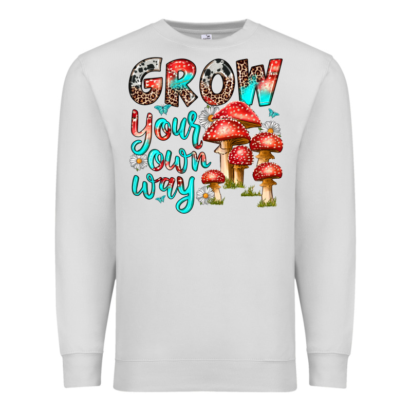 Grow Your Own Way Premium Sweatshirt by texasbilliewilder | Teevron