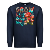 Navy grow your own way Premium Sweatshirt - texasbilliewilder