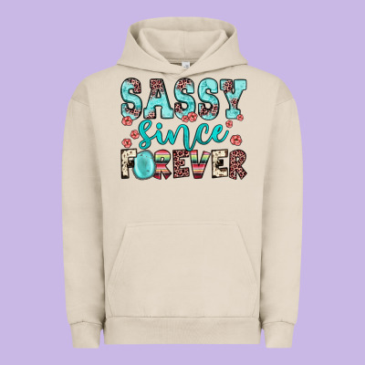 Sassy Since Forever Urban Hoodie Designed By Jahusdesignshop