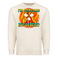 Sandshell i m fulfilling my destiny Premium Sweatshirt - texasbilliewilder