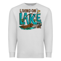 Dove Grey living on lake time Premium Sweatshirt - texasbilliewilder