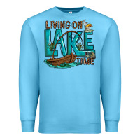 Ocean Blue living on lake time Premium Sweatshirt - texasbilliewilder