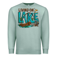 Seafoam living on lake time Premium Sweatshirt - texasbilliewilder