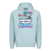 Blue Mist splish splash your opinion is trash Premium Hoodie - JahusDesignShop