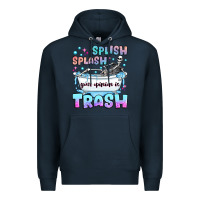 Navy splish splash your opinion is trash Premium Hoodie - JahusDesignShop