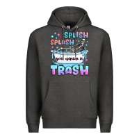 Charcoal Heather splish splash your opinion is trash Premium Hoodie - JahusDesignShop