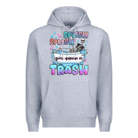 Heather Grey splish splash your opinion is trash Premium Hoodie - JahusDesignShop