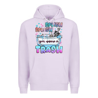 Lilac splish splash your opinion is trash Premium Hoodie - JahusDesignShop