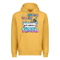 Mustard splish splash your opinion is trash Premium Hoodie - JahusDesignShop
