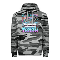 Slate Camo splish splash your opinion is trash Premium Hoodie - JahusDesignShop