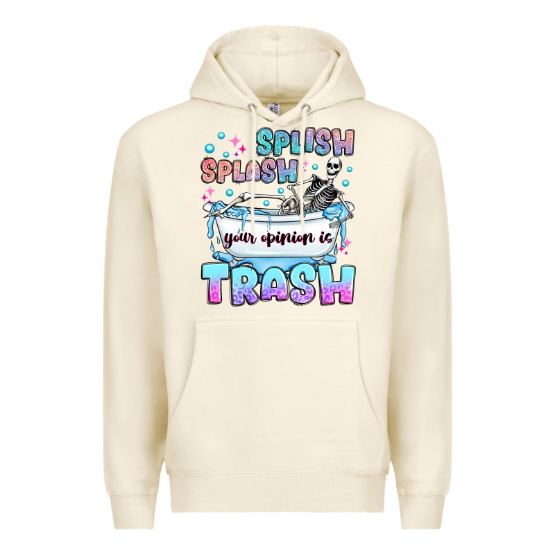 Splish Splash Your Opinion Is Trash Premium Hoodie by JahusDesignShop | Teevron