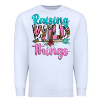 White raising wild things Premium Sweatshirt - texasbilliewilder