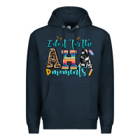 Navy i do it for the aha moments Premium Hoodie - AdoDesignShop