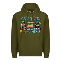 Army Green i do it for the aha moments Premium Hoodie - AdoDesignShop
