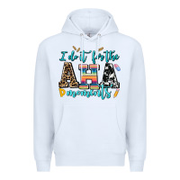 White i do it for the aha moments Premium Hoodie - AdoDesignShop